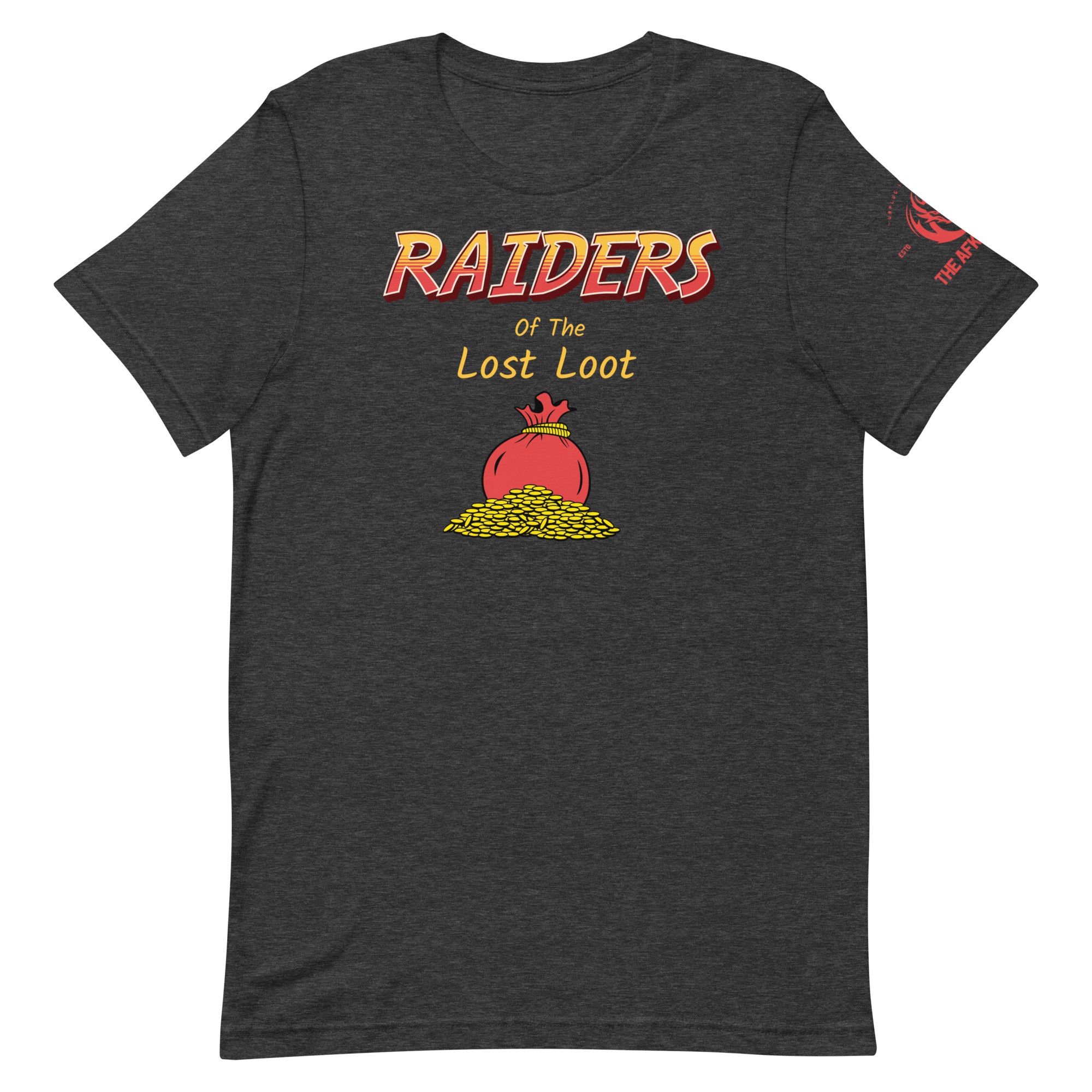 Raiders of lost loot t-shirt